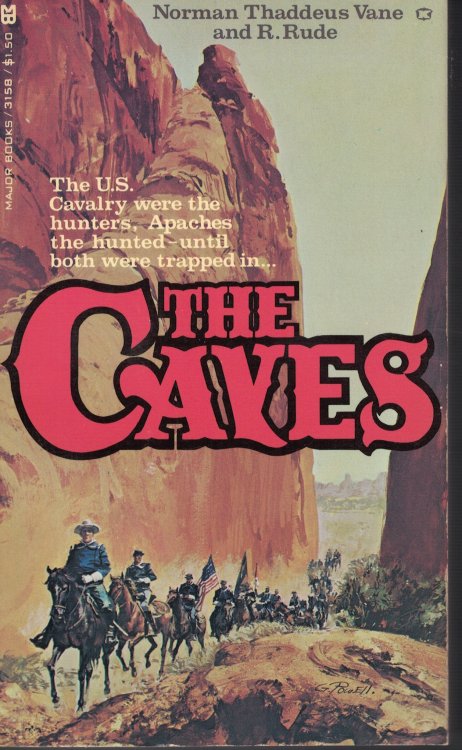The Caves U. S. Cavalry Were the Hunters, Apaches the Hunted Until Both Were Trapped