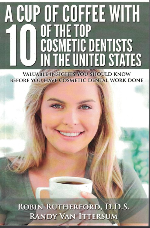 A Cup Of Coffee Of The Top 10 Cosmetic Dentistis In The United States Valuable Insights You Should Know Begore You Have Cosmetic Dental Work Done