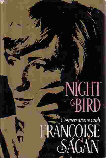 Night Bird Conversations With Francoise Sagan