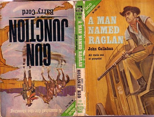 A Man Named Raglan / Gun Junction