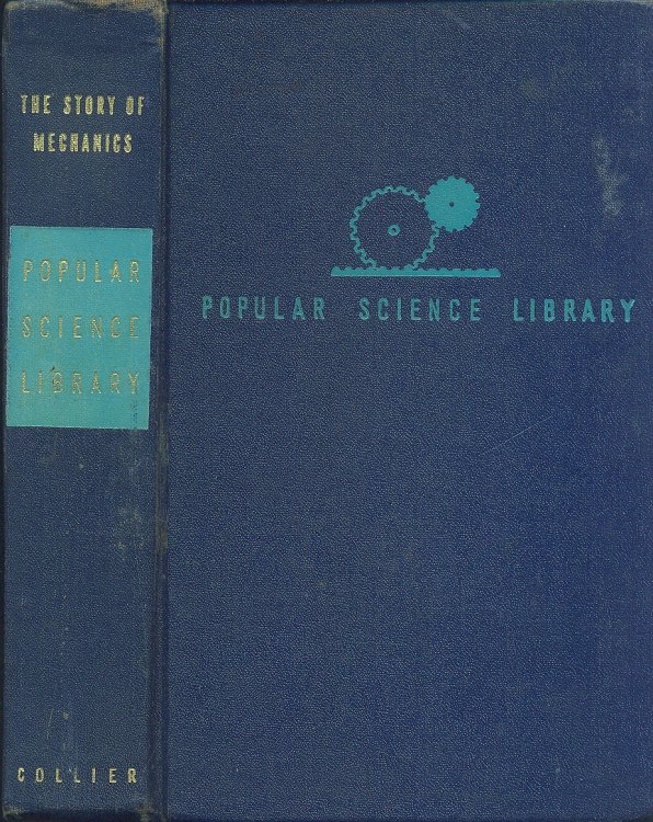 The Story Of Mechanics The Story of Captive Force or Development of Machine Power in This Industrial Age : Volume 4