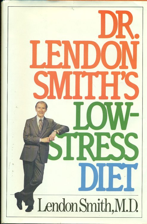 Dr. Lendon Smith's Low-stress Diet Book