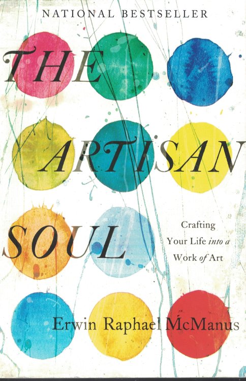 Artisn Soul Crafting Your Life Into a Work of Art