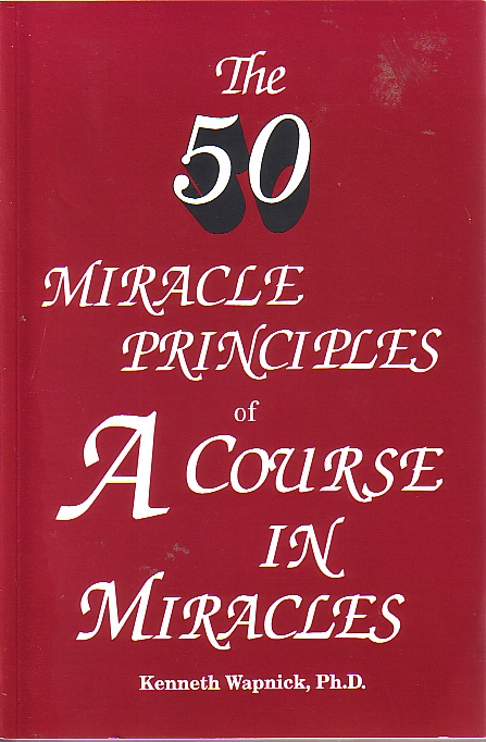 The Fifty Miracle Principles of a Course in Miracles'
