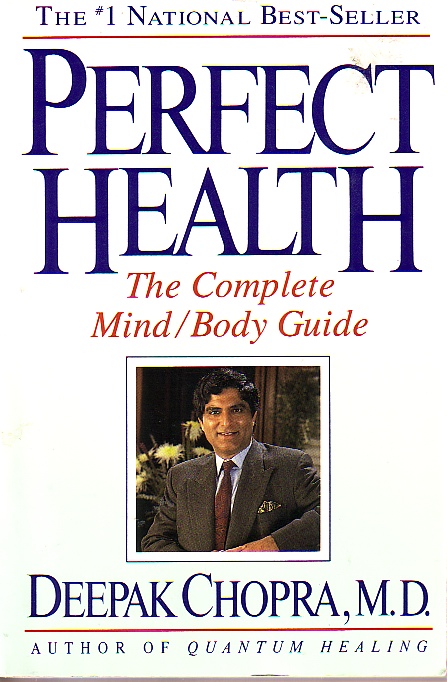 Perfect Health The Complete Mind/body Guide