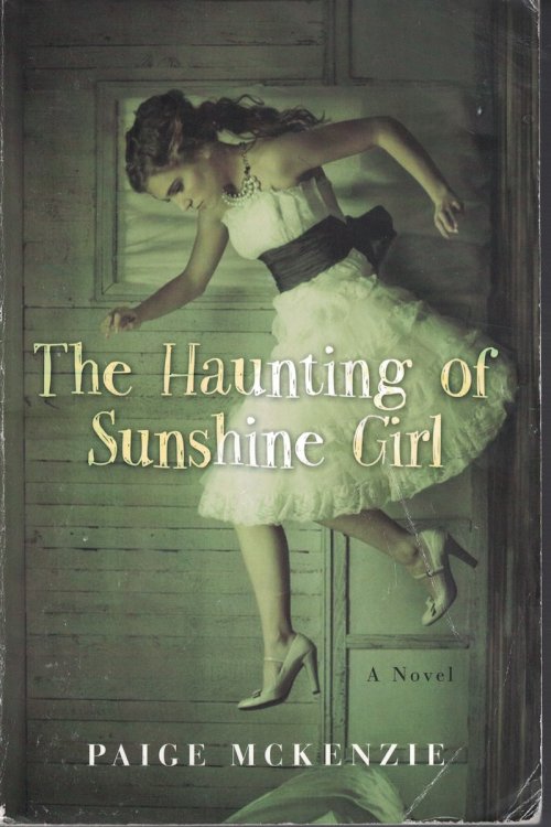Haunting of Sunshine Girl Book 1