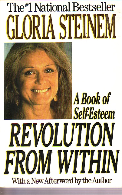 Revolution From Within A Book of Self-Esteem