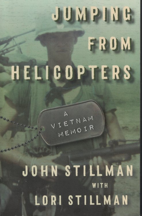 Jumping From Helicopters; A Vietnam Memoir