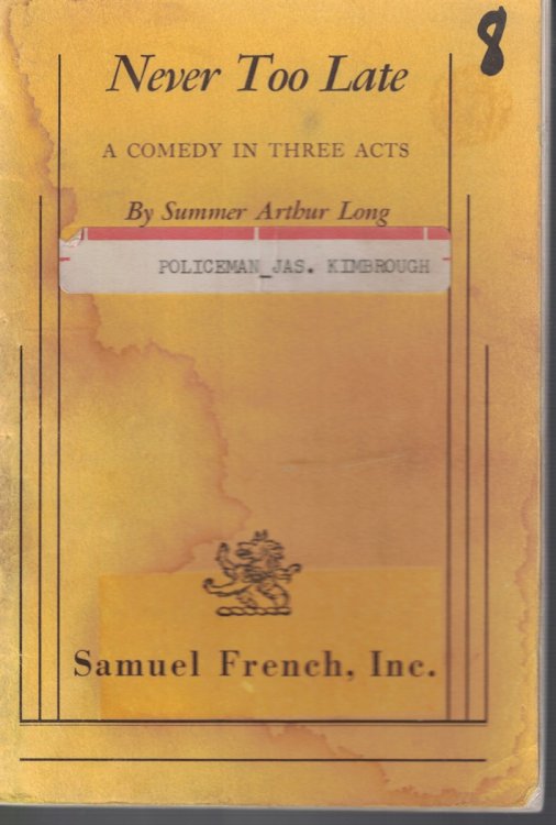 Never Too Late - a Comedy in Three Acts