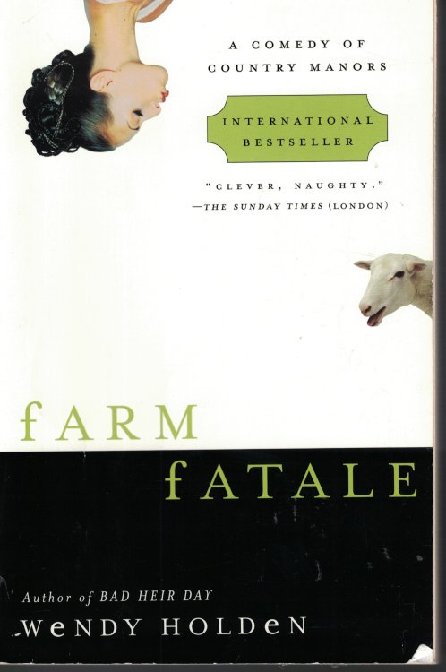 Farm Fatale; A Comedy of Country Manors