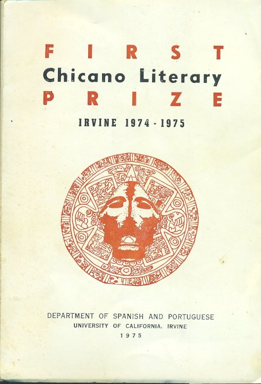 First Chicano Literary Prize: The Wetback; The Grey Dogs; & Cecilia Three Short Stories