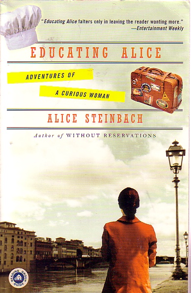 Educating Alice Adventures of a Curious Woman
