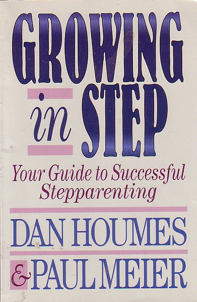 Growing In Step Your Guide to Successful Step Parenting