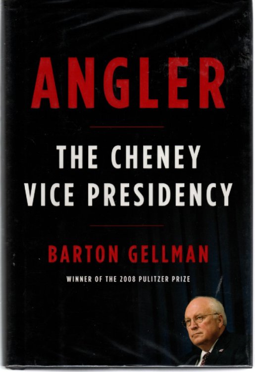 Angler The Cheney Vice Presidency