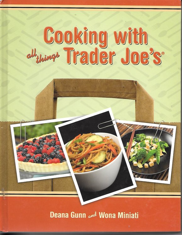 Cooking With All Things Trader Joe's