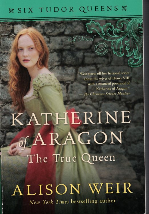 Katherine Of Aragon The True Queen