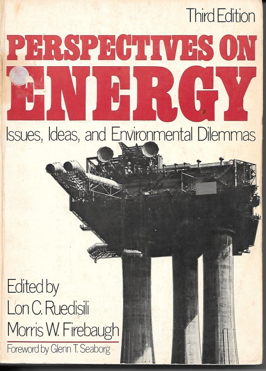 Perspectives On Energy Issues, Ideas and Environmental Dilemmas