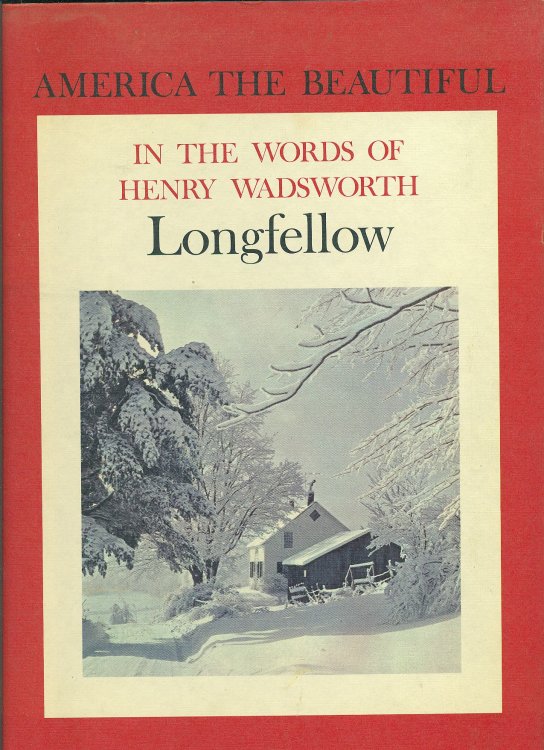 America The Beautiful In The Words Of Henry Wadsworth Longfellow