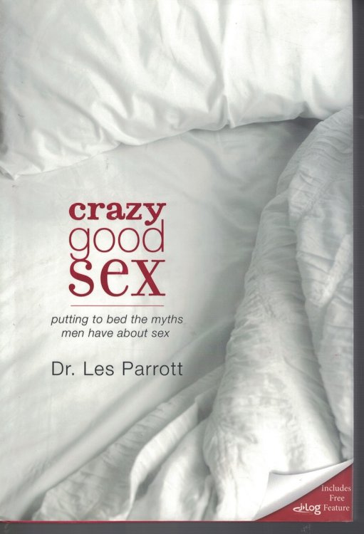 Crazy Good Sex - Putting to Bed the Myths Men Have about Sex
