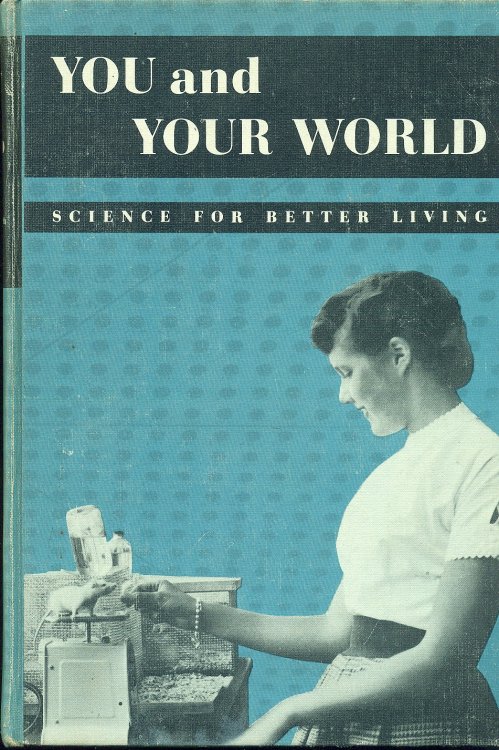 You And Your World Science for Better Living