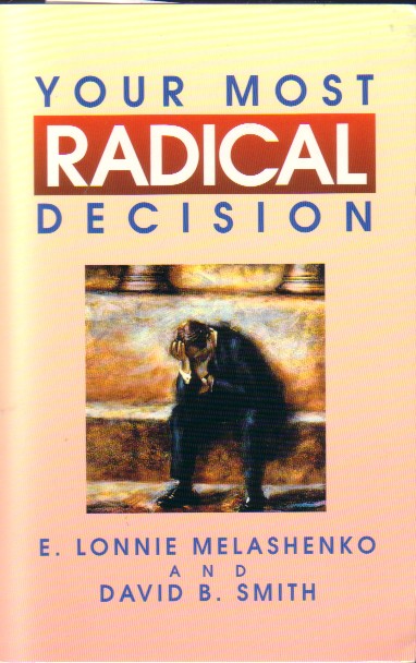 Your Most Radical Decision