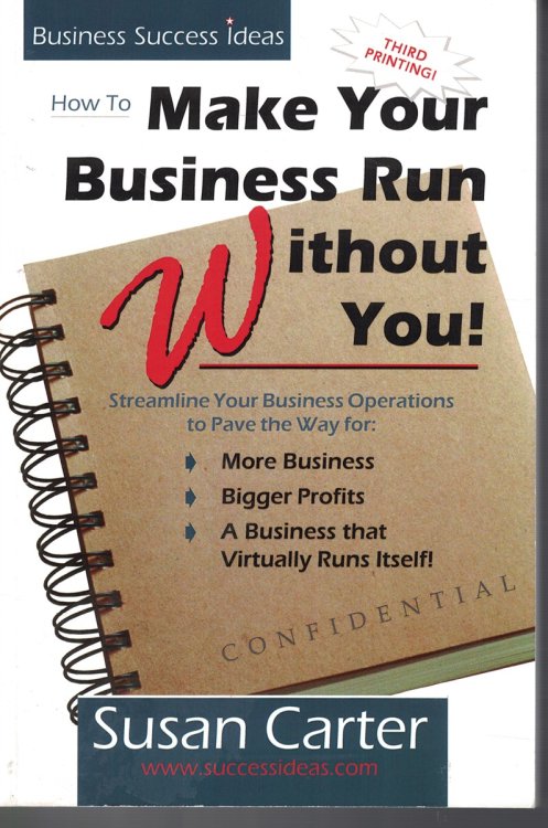 How to Make Your Business Run Without You