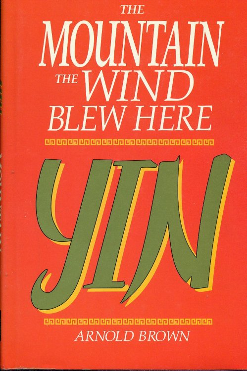 Yin The Mountain the Wind Blew Here