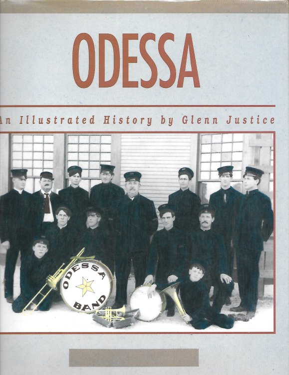 Odessa; An Illustrated History