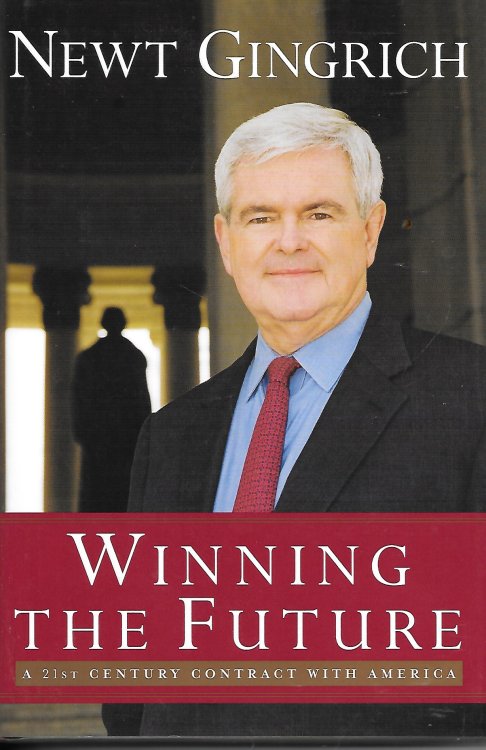 Winning The Future A 21st Century Contract with America