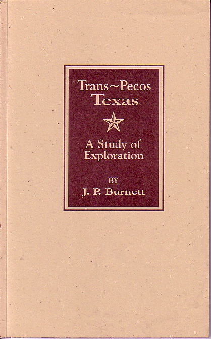 Trans - Pecos Texas A Study of Exploration