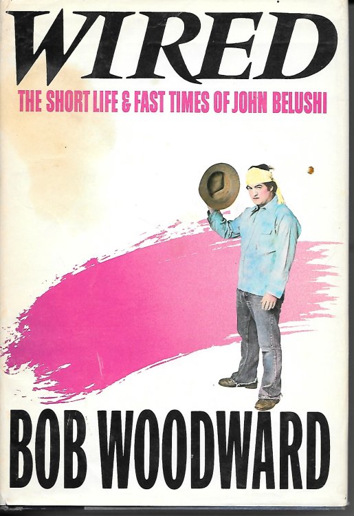 Wired The Short And Fast Times Of John Belushi