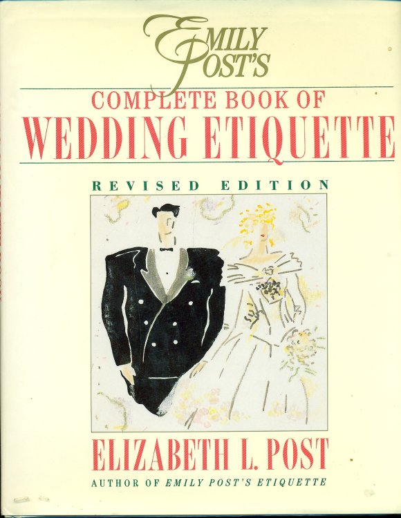 Emily Post's Complete Book Of Wedding Etiquette
