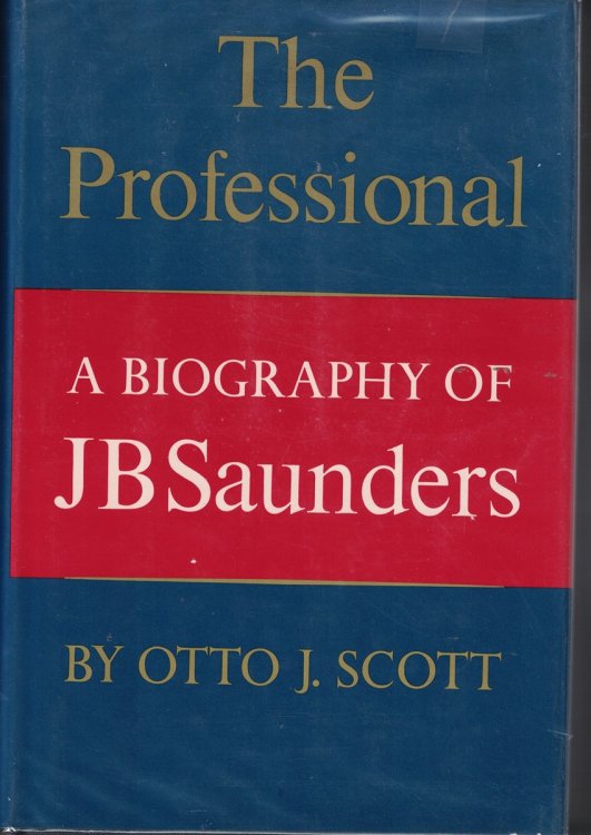 Professional, The Biography of J. B. Saunders
