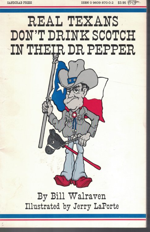 Real Texans Don't Drink Scotch in Their Dr Pepper