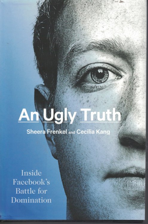 An Ugly Truth Inside Facebook's Battle for Domination