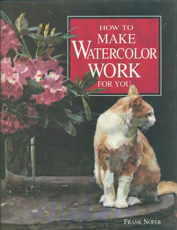 How To Make Watercolor Work For You