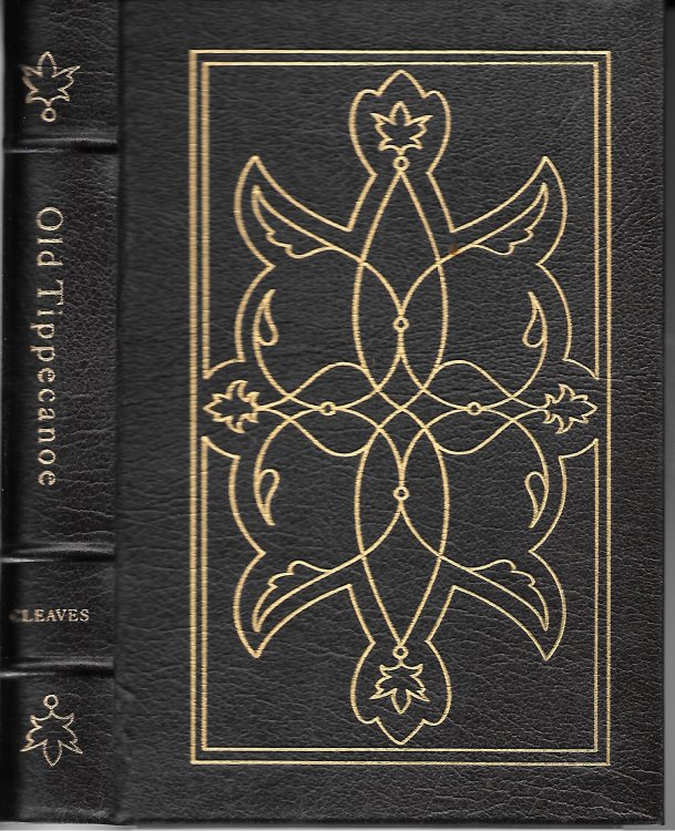 Old Tippecanoe; William Henry Harrison and His Time
