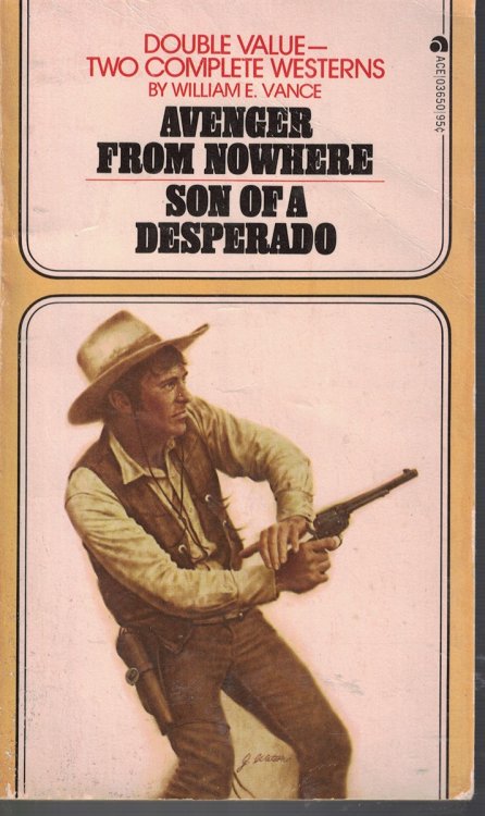 Avenger from Nowhere / Son of a Desperado