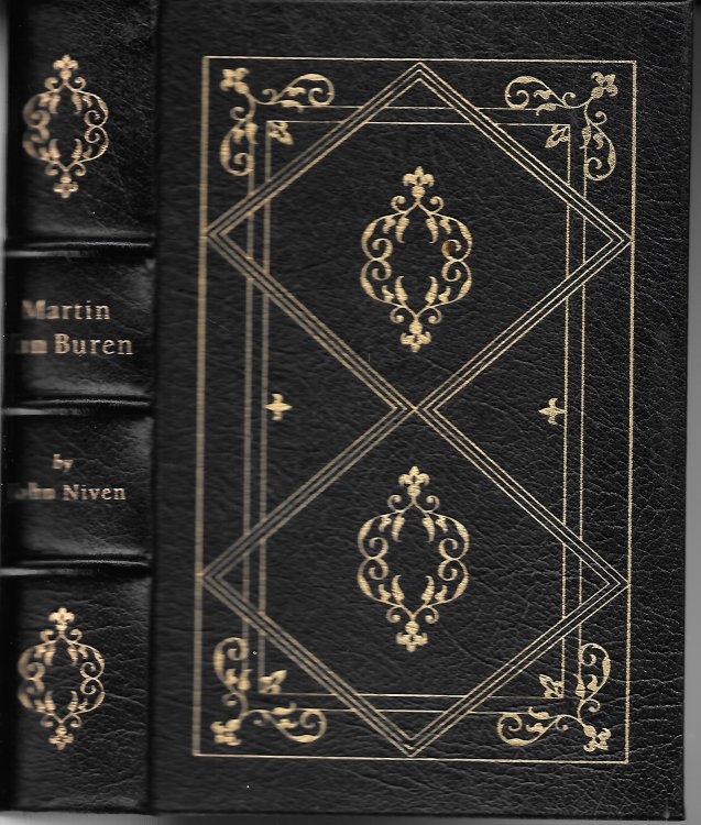 Martin Van Buren The Romantic Age of American Politics