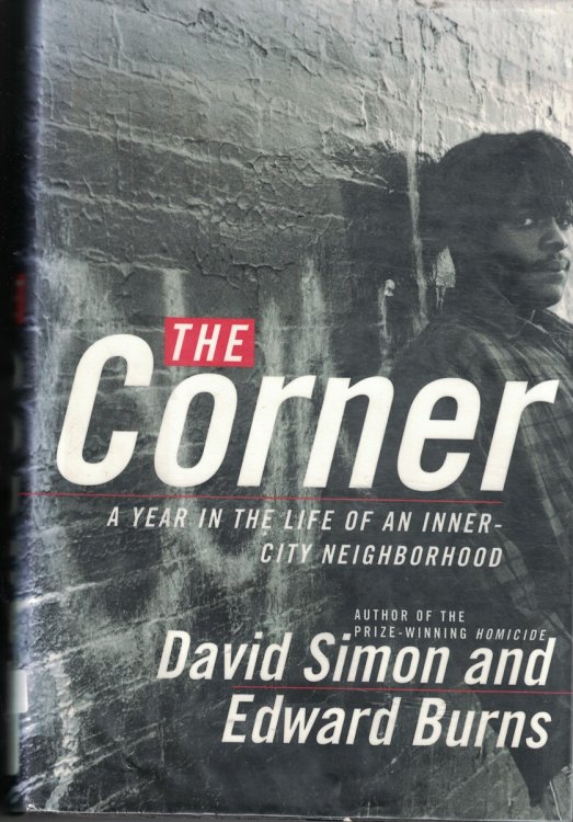 Corner - a Year in the Life of an Inner City Neighborhood