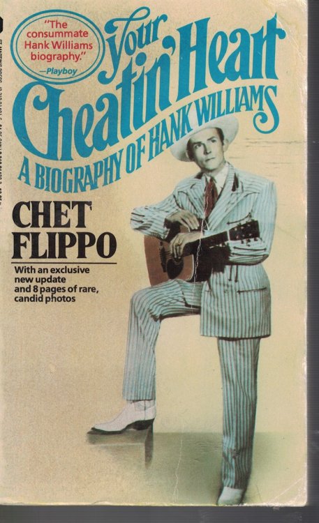 Your Cheatin' Heart Biography of Hank Williams