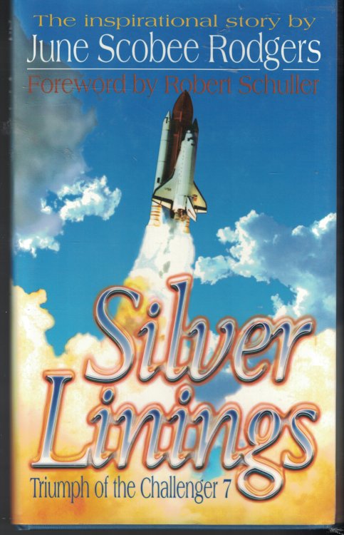 Silver Linings; Triumph Of The Challenger 7
