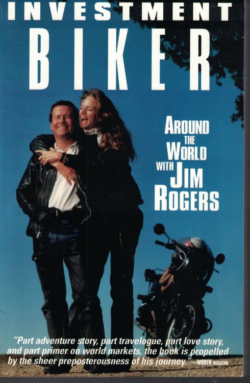 Investment Biker Around the World with Jim Rogers