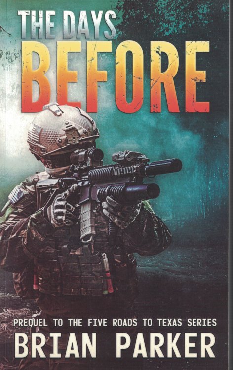 Days Before Prequel to the Five Roads to Texas