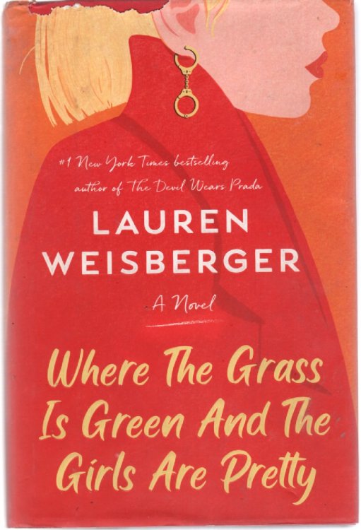 Image for Where the Grass is Green and the Girls Are Pretty Where the Grass is Green and the Girls Are Pretty