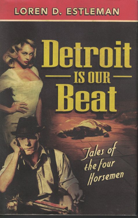 Detroit Is Our Beat Tales of the Four Horsemen