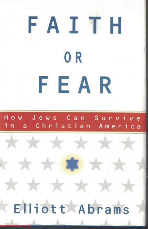 Faith Or Fear How Jews Can Survive in a Christian America