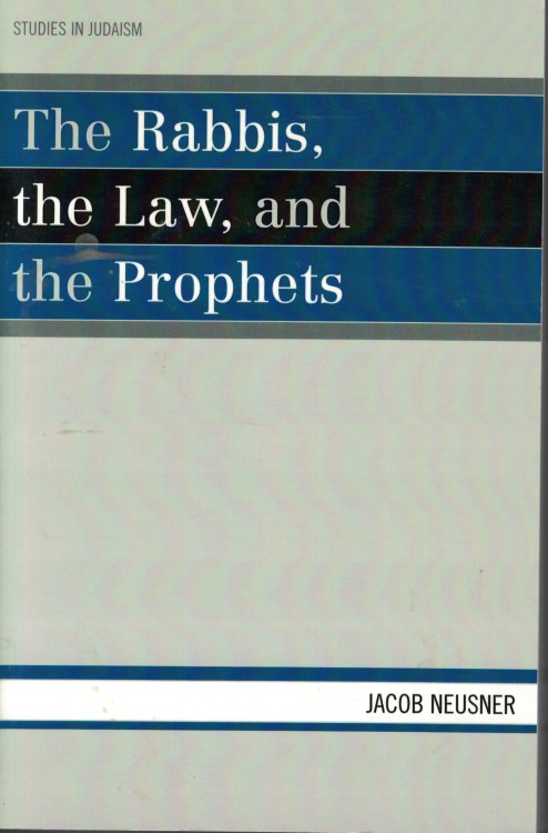 Rabbis, The Law, And Thr Prophets