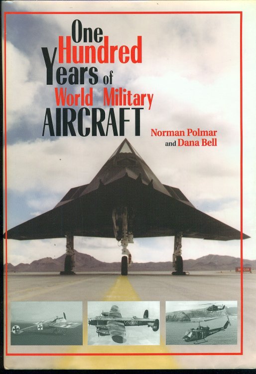 One Hundred Years Of World Military Aircraft