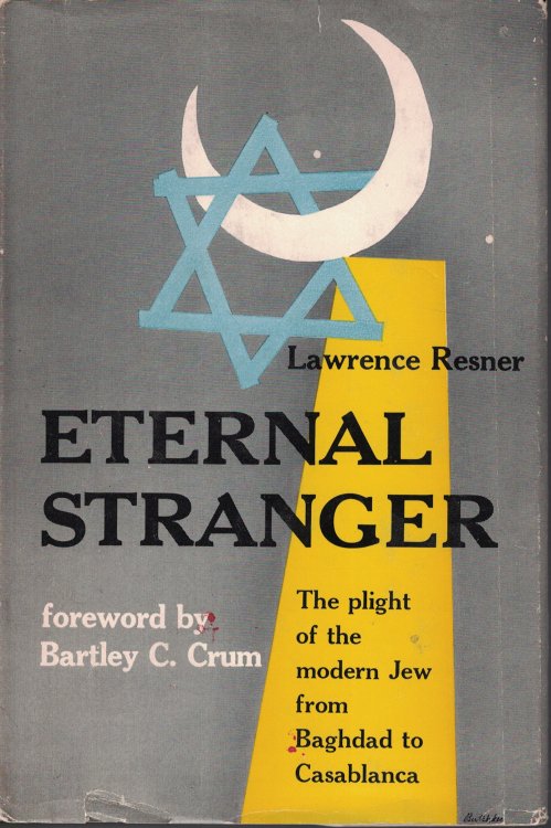 Eternal Stranger The Plight of the Modern Jew from Baghdad to Casablanca